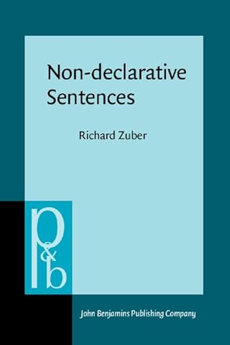 9789027225290: Non-declarative Sentences: IV:2 (Pragmatics & Beyond)