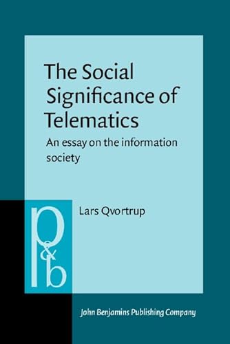 Stock image for The Social Significance of Telematics. An essay on the information society. for sale by Revaluation Books