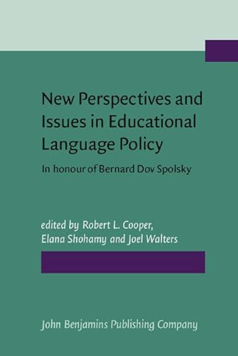 Stock image for New Perspectives and Issues in Educational Language Policy. In honour of Bernard Dov Spolsky. for sale by Revaluation Books