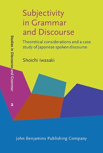 Beispielbild fr Subjectivity in Grammar and Discourse (Studies in Discourse and Grammar) zum Verkauf von Books From California