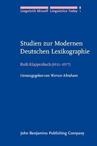 Studien zur Modernen Deutschen Lexikographie. Auswahl aus den Lexikographischen Arbeiten. Erweite...