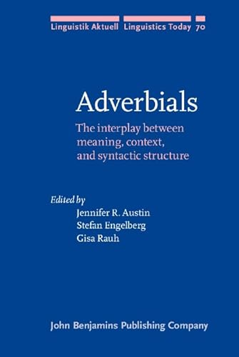 Imagen de archivo de Adverbials: The Interplay Between Meaning, Context, and Syntactic Structure: Vol 3 a la venta por Revaluation Books