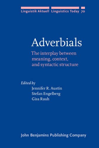 9789027227942: Adverbials: The interplay between meaning, context, and syntactic structure: 70