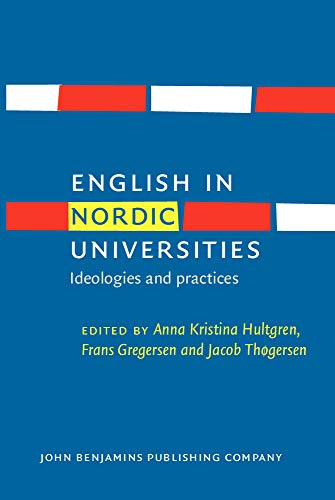 Imagen de archivo de English in Nordic Universities (Studies in World Language Problems) a la venta por Books From California