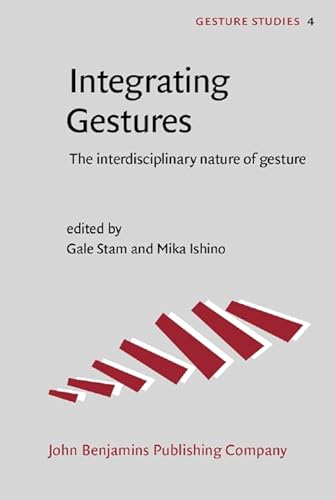 Imagen de archivo de INTEGRATING GESTURES. The interdisciplinary nature of gesture. a la venta por Hay Cinema Bookshop Limited