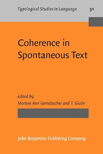 Imagen de archivo de Coherence in Spontaneous Text (Typological Studies in Language, Band 31) a la venta por medimops