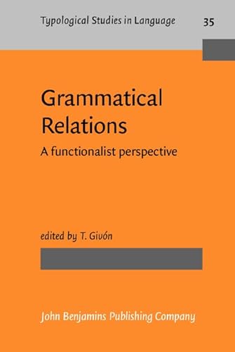 9789027229328: Grammatical Relations: A functionalist perspective: 35