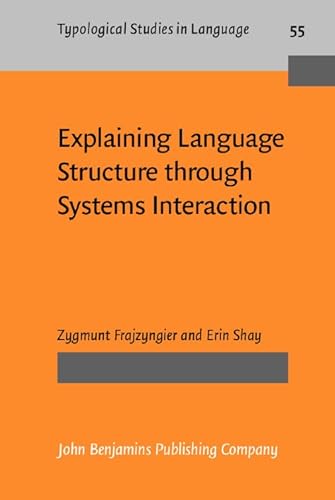 Stock image for Explaining Language Structure through Systems Interaction. for sale by Revaluation Books