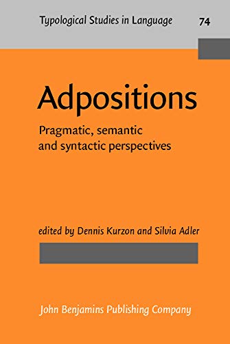 Imagen de archivo de Adpositions: Pragmatic, Semantic and Syntactic Perspectives (Typological Studies in Language) a la venta por Front Cover Books