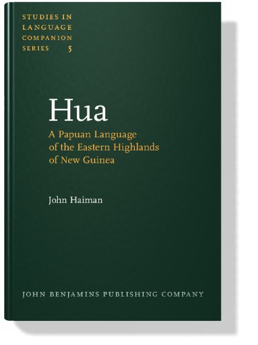 Stock image for Studies in Language Companion Series Volume 5: HUA A Papuan Language of the Eastern Highlands of New Guinea for sale by Moe's Books