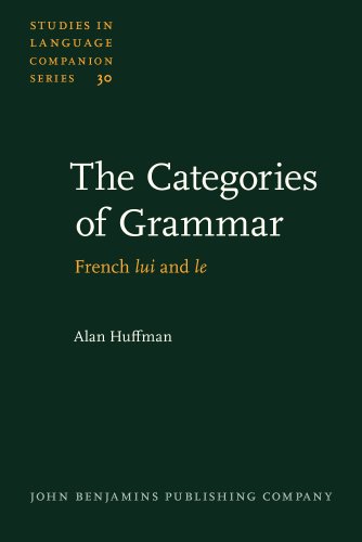 Imagen de archivo de The Categories of Grammar. French lui and le. a la venta por Revaluation Books