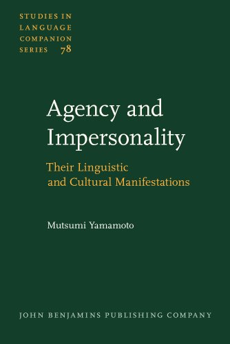 Stock image for Agency and Impersonality: Their Linguistic and Cultural Manifestations (Studies in Language Companion Series) for sale by Books From California
