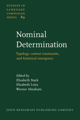 Stock image for Nominal Determination: Typology, context constraints, and historical emergence (Studies in Language Companion Series) for sale by Books From California