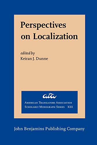 Beispielbild fr Perspectives on Localization (American Translators Association Scholarly Monograph Series) zum Verkauf von BooksRun