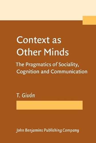 Beispielbild fr Context As Other Minds : The Pragmatics of Sociality, Cognition and Communication zum Verkauf von Better World Books