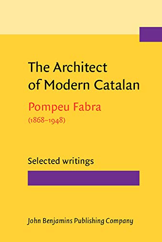 Beispielbild fr The Architect of Modern Catalan: Selected writings (Not in Series) zum Verkauf von Books From California