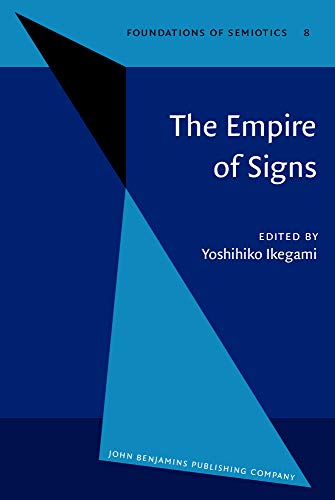 Stock image for The Empire of Signs (Foundations of Semiotics) for sale by Books From California