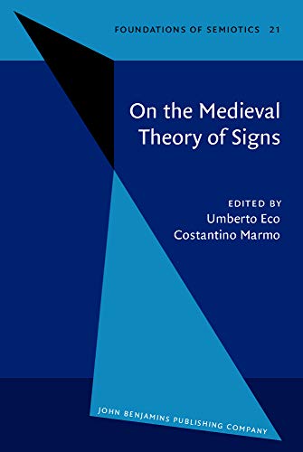 Stock image for On the Medieval Theory of Signs (Foundations of Semiotics) for sale by Books From California