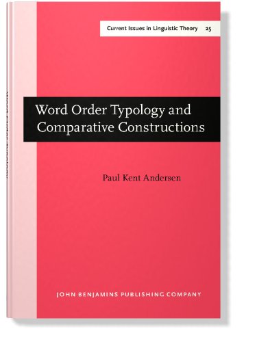 Beispielbild fr Word Order Typology and Comparative Constructions (Current Issues in Linguistic Theory) zum Verkauf von HPB-Red