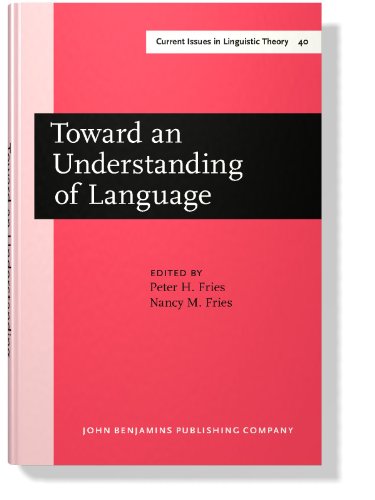 9789027235343: Toward an Understanding of Language: Charles Carpenter Fries in Perspective: 40 (Current Issues in Linguistic Theory)