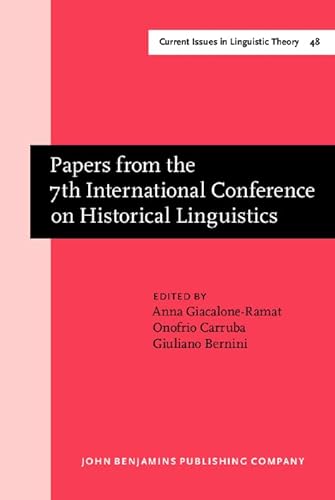 Beispielbild fr Papers from the 7th International Conference on Historical Linguistics (Current Issues in Linguistic Theory, Volume 48) zum Verkauf von The Spoken Word