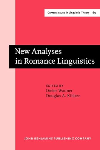 Stock image for New Analyses in Romance Linguistics: Selected papers from the Linguistic Symposium on Romance Languages XVIII, Urbana-Champaign, April 7-9, 1988 (Current Issues in Linguistic Theory) for sale by BookHolders