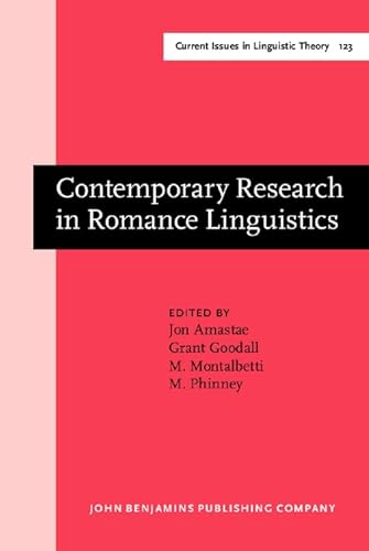 Stock image for Contemporary Research in Romance Linguistics: Papers from the XXII Linguistic Symposium on Romance Languages, El Paso/Jurez, February 22?24, 1992: . 1992 (Current Issues in Linguistic Theory) for sale by The Spoken Word