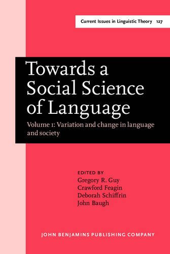 Imagen de archivo de Towards a Social Science of Language: Papers in honor of William Labov. Volume 1: Variation and change in language and society (Current Issues in Linguistic Theory) a la venta por Winged Monkey Books