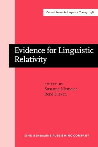 Stock image for Evidence for Linguistic Relativity (Current Issues in Linguistic Theory) for sale by thebookforest.com