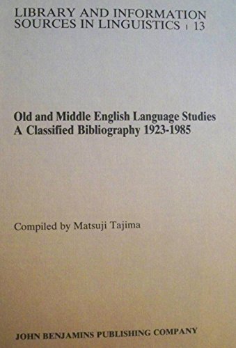 Old and Middle English language studies. A classified bibliography, 1923-1985.