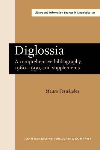 Beispielbild fr Diglossia: A comprehensive bibliography, 1960?1990, and supplements (Library and Information Sources in Linguistics, Band 23) zum Verkauf von medimops