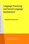 9789027241214: Language Processing and Second Language Development: Processability theory