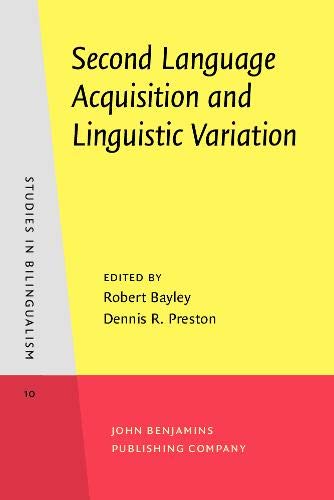 Beispielbild fr Second Language Acquisition and Linguistic Variation (Studies in Bilingualism) zum Verkauf von Books From California