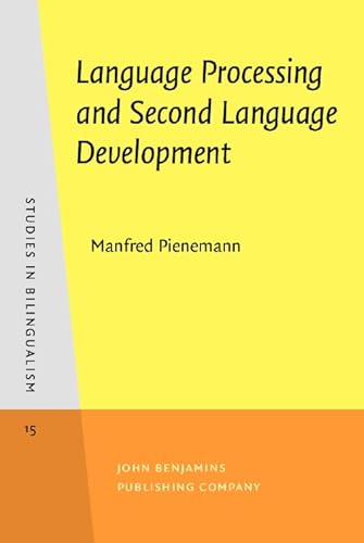 Beispielbild fr Language Processing and Second Language Development. Processability theory. zum Verkauf von Revaluation Books