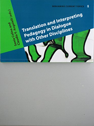 Stock image for Translation and Interpreting Pedagogy in Dialogue With Other Disciplines for sale by Revaluation Books
