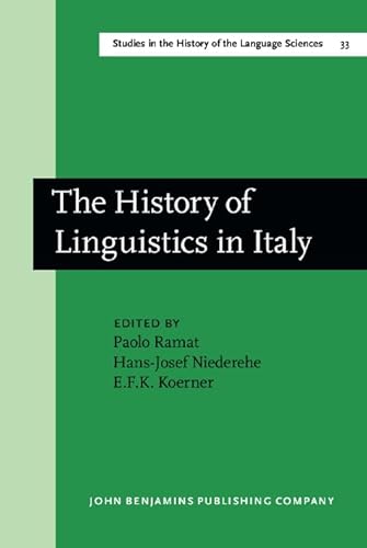 9789027245151: The History of Linguistics in Italy: 33 (Studies in the History of the Language Sciences)