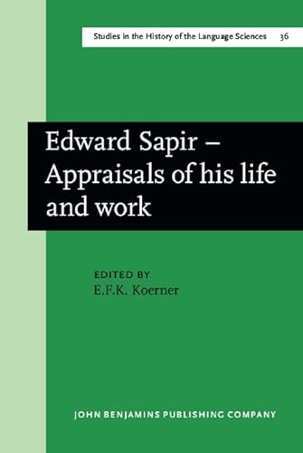Imagen de archivo de Edward Sapir - Appraisals of His Life and Work a la venta por Better World Books