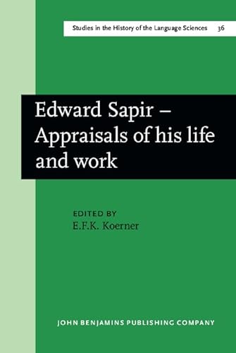 Stock image for Edward Sapir - Appraisals of His Life and Work for sale by Better World Books