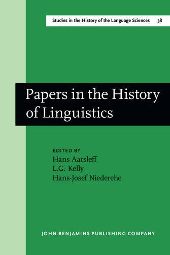 9789027245212: Papers in the History of Linguistics: Proceedings of the Third International Conference on the History of the Language Sciences (ICHoLS III), ... in the History of the Language Sciences)