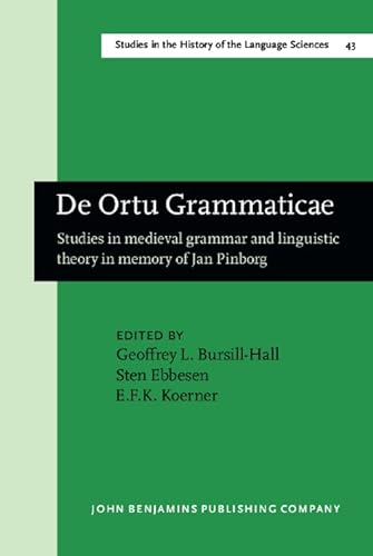 Stock image for De Ortu Grammaticae: Studies in Medieval Grammar and Linguistic Theory in Memory of Jan Pinborg for sale by Revaluation Books