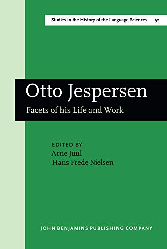 Otto Jespersen : Facets of his Life and Work .