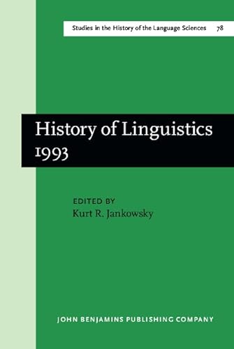 Stock image for History of Linguistics 1993. Papers from the Sixth International Conference on the History of the Language Sciences (ICHoLS VI), Washington DC, 9 14 August 1993. for sale by Revaluation Books