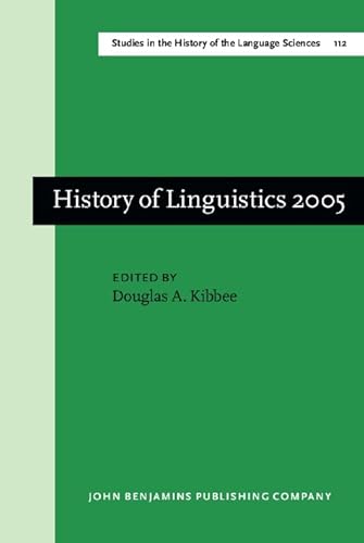 Beispielbild fr History of Linguistics 2005: Selected Papers from the Tenth International Conference on the History of the Language Sciences (Ichols X), 1-5 Septem zum Verkauf von ThriftBooks-Atlanta