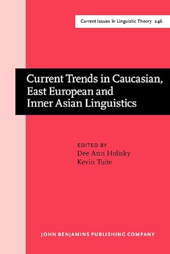 Stock image for Current Trends in Caucasian, East European and Inner Asian Linguistics. Papers in honor of Howard I. Aronson. for sale by Revaluation Books