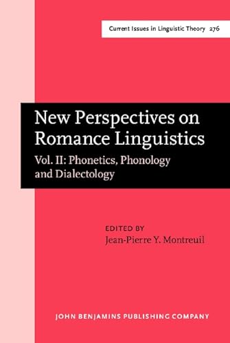 Beispielbild fr New Perspectives on Romance Linguistics, Vol. 2: Phonetics, Phonology and Dialectology (Current Issues in Linguistic Theory) zum Verkauf von Books From California