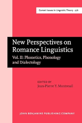 9789027247902: New Perspectives on Romance Linguistics: Phonetics, Phonology and Dialectology : Selected Papers from the 35th Linguistic Symposium on Romance Languages Lsrl, Austin, Texas, Februrary 2005
