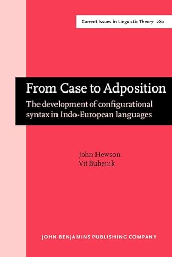 Stock image for From Case to Adposition: The Development of Configurational Syntax in Indo-European Languages for sale by Revaluation Books