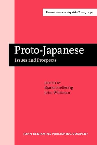 Beispielbild fr Proto-Japanese; Issues and Prospects (Amsterdam Studies in the Theory and History of Linguistic Science, Series IV: Current Issues in Linguistic Theory) zum Verkauf von Books From California