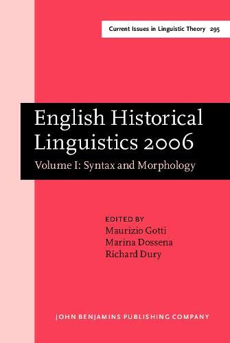 Imagen de archivo de Syntax and Morphology: Selected Papers from the Fourteenth International Conference on English Historical Linguistics (Icehl 14), Bergamo, 2125 August 2006: Vol 1 a la venta por Revaluation Books