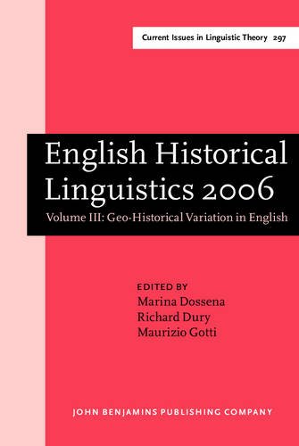Imagen de archivo de Geo-Historical Variation in English: Selected Papers from the Fourteenth International Conference on English Historical Linguistics (Icehl 14), Bergamo, . IV: Current Issues in Linguistic Theory) a la venta por Books From California